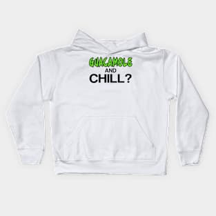 Guacamole and Chill? Kids Hoodie